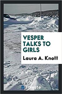 VESPER TALKS TO GIRLS