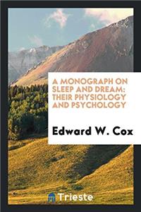 Monograph on Sleep and Dream