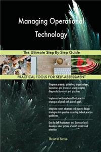 Managing Operational Technology The Ultimate Step-By-Step Guide