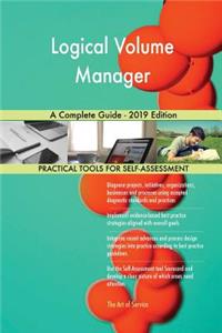 Logical Volume Manager A Complete Guide - 2019 Edition