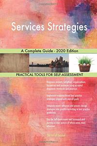 Services Strategies A Complete Guide - 2020 Edition