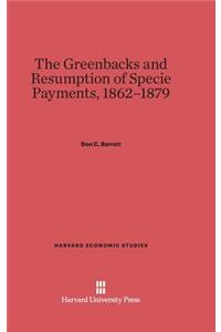 Greenbacks and Resumption of Specie Payments, 1862-1879