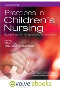 Practices in Children's Nursing Text and Evolve eBooks Package