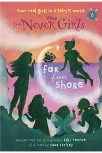 Never Girls #8: Far from Shore (Disney: The Never Girls)