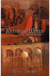 Retiring Minds