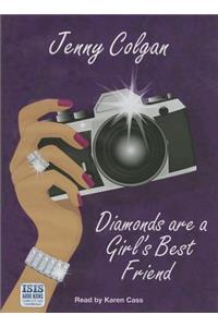 Diamonds are a Girl's Best Friend
