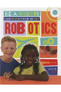 Maker Projects for Kids Who Love Robotics