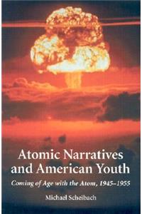 Atomic Narratives and American Youth