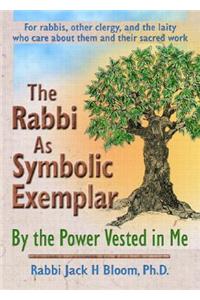 Rabbi as Symbolic Exemplar