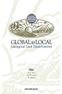 Global to Local: Ecological Land Classification