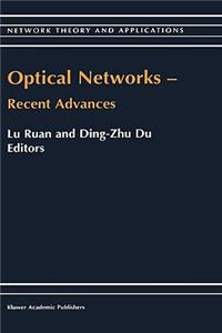 Optical Networks -- Recent Advances