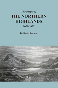 People of the Northern Highlands, 1600-1699