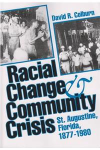 Racial Change and Community Crisis