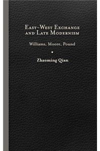 East-West Exchange and Late Modernism