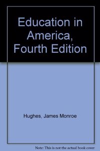 Education in America, Fourth Edition