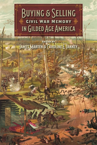 Buying and Selling Civil War Memory in Gilded Age America