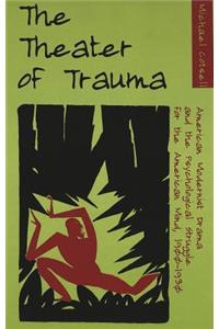 The Theater of Trauma