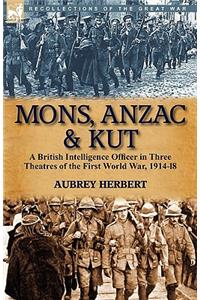 Mons, Anzac & Kut
