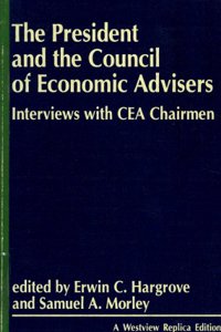 The President And The Council Of Economic Advisors