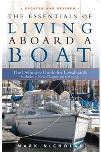 The Essentials of Living Aboard a Boat: The Definitive Guide for Liveaboards