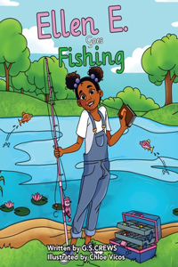 Ellen E. Goes Fishing