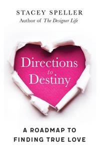 Directions To Destiny