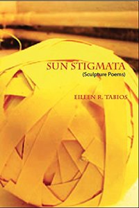 Sun Stigmata (Sculpture Poems)