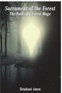 Sacrament of the Forest