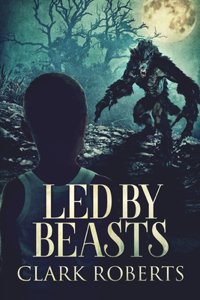 Led by Beasts