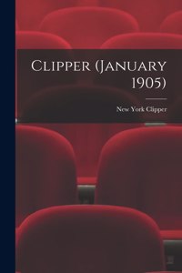 Clipper (January 1905)