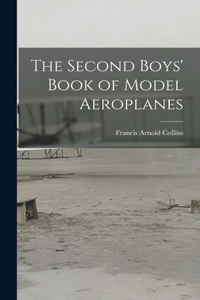 Second Boys' Book of Model Aeroplanes