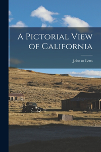 Pictorial View of California