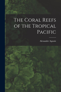 Coral Reefs of the Tropical Pacific
