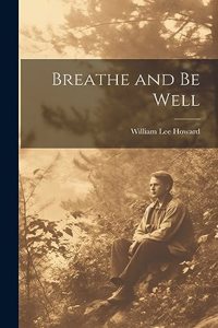 Breathe and Be Well