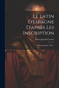 Latin D'espagne D'après Les Inscription