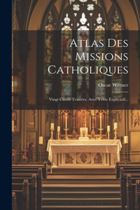 Atlas Des Missions Catholiques