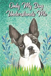Only My Dog Understands Me