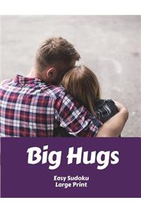 Big Hugs