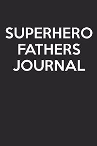 Superhero Fathers Journal