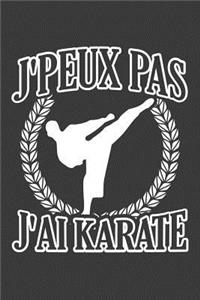 J'peux pas J'ai Karate