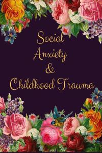 Social Anxiety and Childhood Trauma Workbook