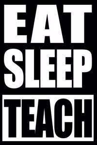 Eat Sleep Teach - Cool Notebook for Animal Trainers, College Ruled Journal