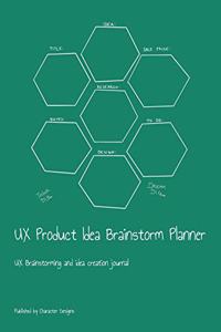 UX Product Idea Brainstorm Planner