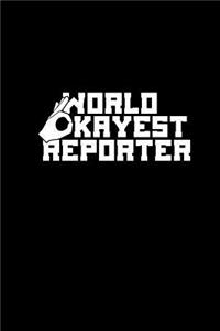 World's okayest reporter