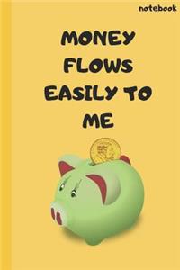 Money Flows Easily To Me