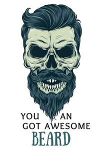 You Got an Awesome Beard