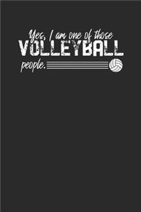 Yes I Am One Of Those Volleyball People