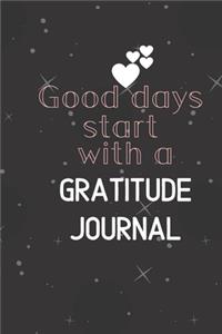 Good days start with a Gratitude Journal