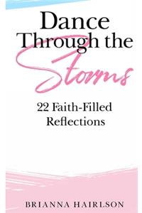 Dance Through the Storms