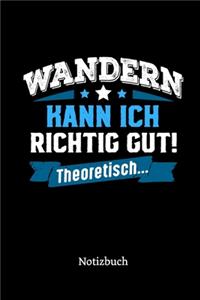Wandern kann ich richtig gut - theoretisch